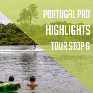 2025 Portugal Pro: Final Highlights - Waterski Pro Tour Stop 6