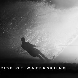 The Rise of Waterskiing Season 1 - Episode 3